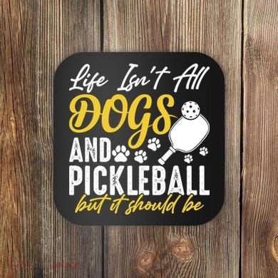 Funny Pickleball Player & Dogs Gift  Coaster
