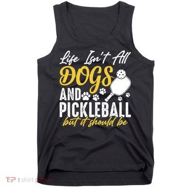 Funny Pickleball Player & Dogs Gift  Tank Top
