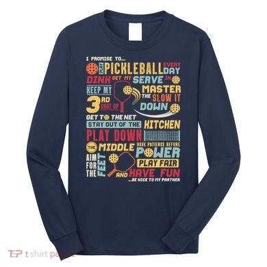 Funny Pickleball Pledge Pickleball Player Coach Long Sleeve Shirt