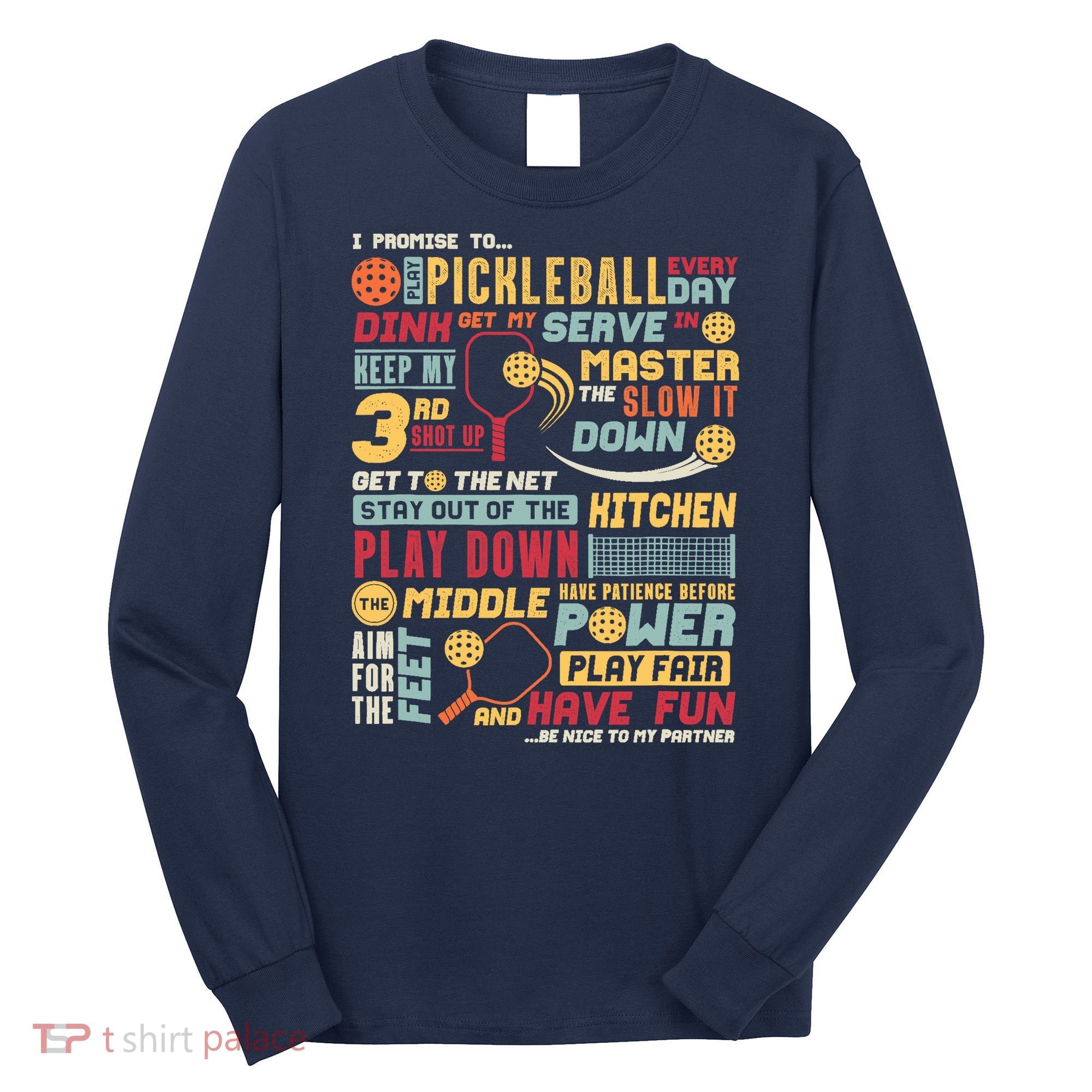 Funny Pickleball Pledge Pickleball Player Coach Long Sleeve Shirt