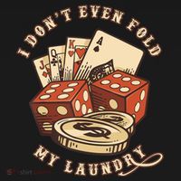 Funny Poker Player Card Game I Don't Even Fold My Laundry Backpack thumb 2