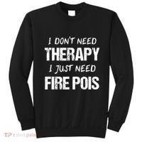 Fire Poi Poi Fire Dancer Juggling Sweatshirt thumb 0