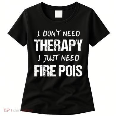 Fire Poi Poi Fire Dancer Juggling Women's T-Shirt