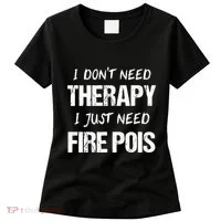 Fire Poi Poi Fire Dancer Juggling Women's T-Shirt thumb 0