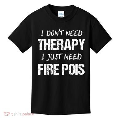 Fire Poi Poi Fire Dancer Juggling Kids T-Shirt