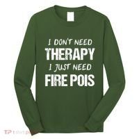 Fire Poi Poi Fire Dancer Juggling Long Sleeve Shirt thumb 0