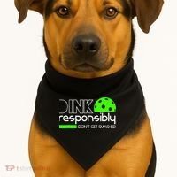 Funny Pickleball Player Dink Responsibly Don't Get Smashed USA-Made Doggie Bandana thumb 1