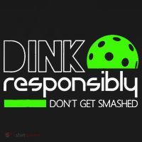 Funny Pickleball Player Dink Responsibly Don't Get Smashed Hoodie thumb 2