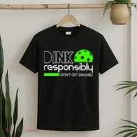 Funny Pickleball Player Dink Responsibly Don't Get Smashed T-Shirt thumb 2