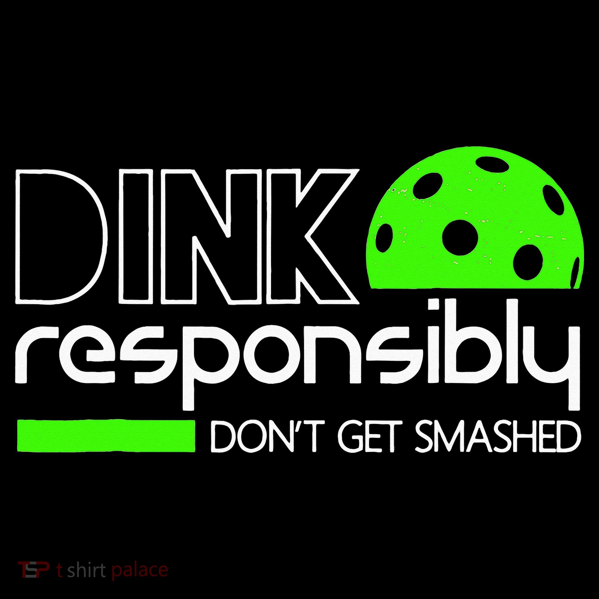 Funny Pickleball Player Dink Responsibly Don't Get Smashed Women's Tank Top