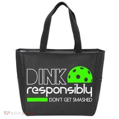 Funny Pickleball Player Dink Responsibly Don't Get Smashed Tote Bag