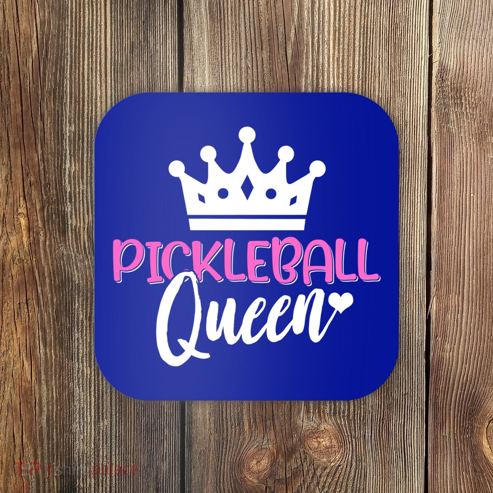 Funny Pickleball Queen Graphic Pickleball Player Gift Coaster