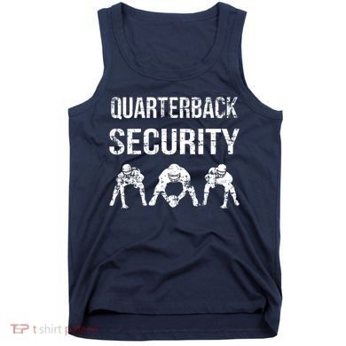 Funny Player Quarterback Security Offensive Lineman Football Tank Top