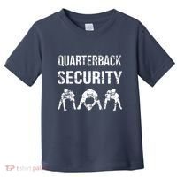 Funny Player Quarterback Security Offensive Lineman Football Toddler T-Shirt thumb 0