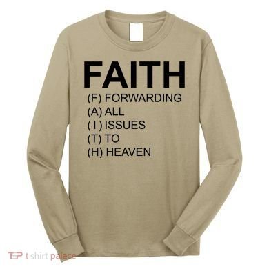 Faith Prayer Quote Long Sleeve Shirt