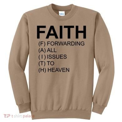 Faith Prayer Quote Sweatshirt