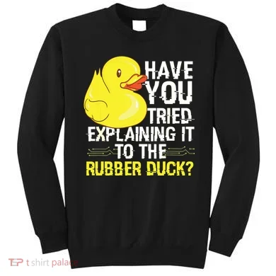 Funny Programmer Rubber Duck Debugging Sweatshirt