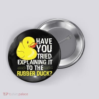 Funny Programmer Rubber Duck Debugging Button