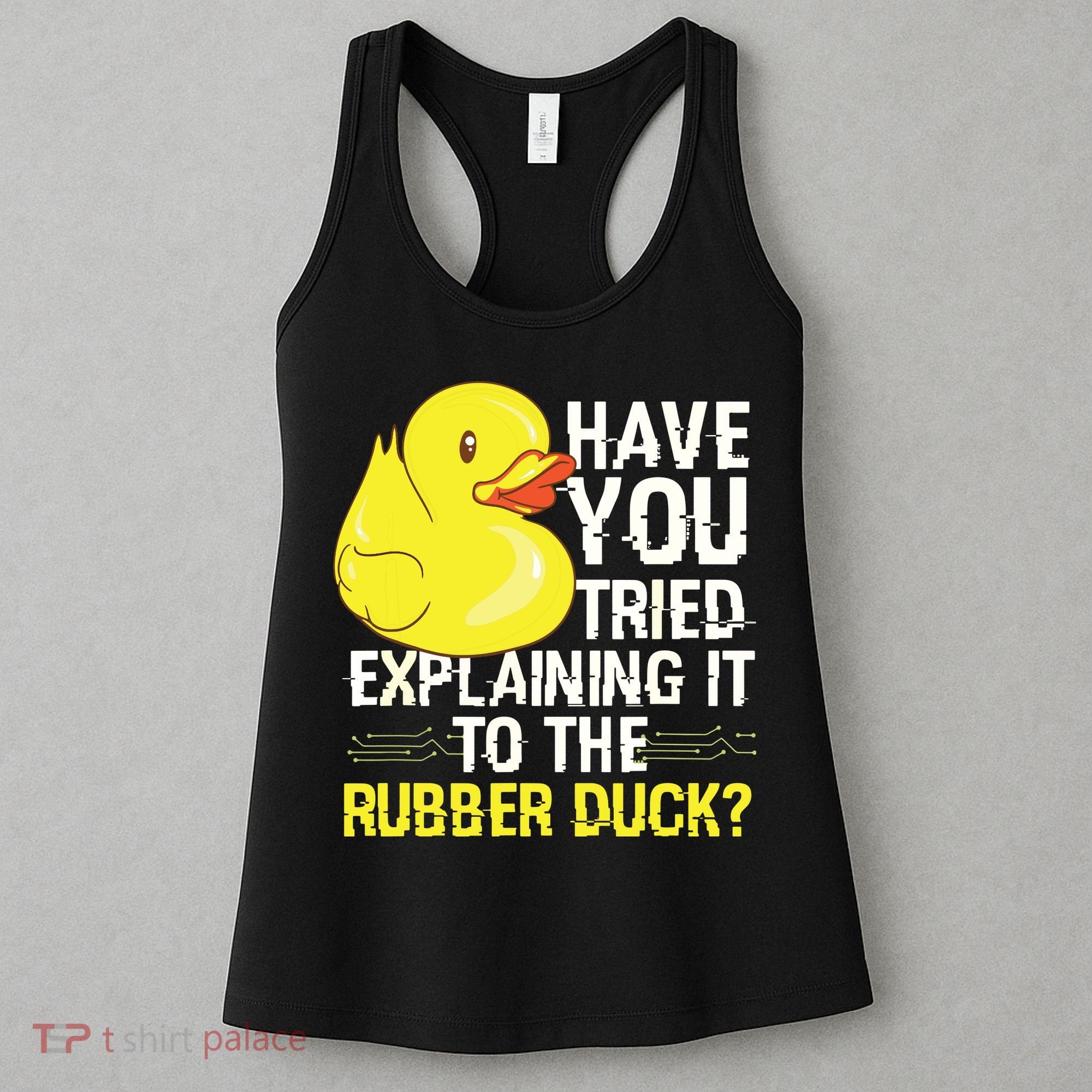 Funny Programmer Rubber Duck Debugging Women's Tank Top