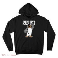 Funny Penguin Resist Penguins Protest Against Tariffs Tall Hoodie thumb 0