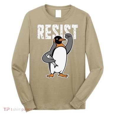 Funny Penguin Resist Penguins Protest Against Tariffs Long Sleeve Shirt