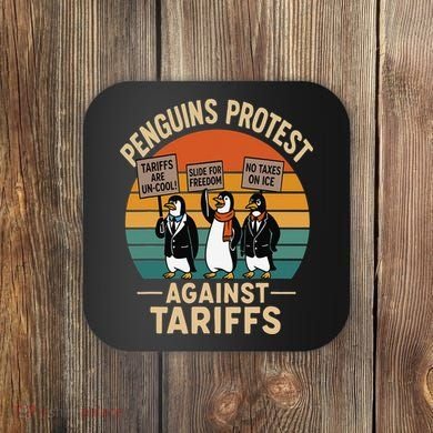 Funny Penguin Resist - Penguins Protest Against Tariffs Coaster