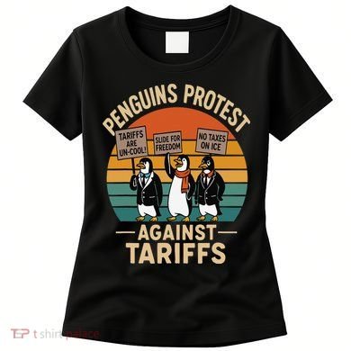 Funny Penguin Resist - Penguins Protest Against Tariffs Women's T-Shirt