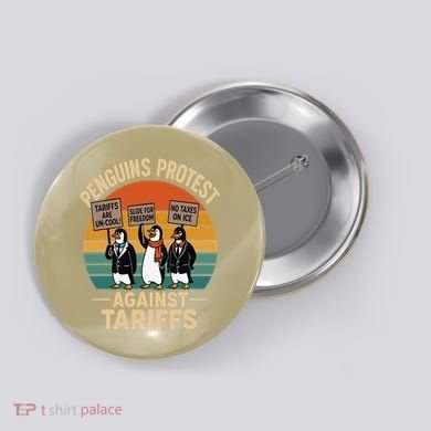 Funny Penguin Resist - Penguins Protest Against Tariffs Button