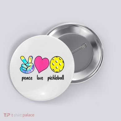 Funny Pickleball Retired Ladies Peace Love Pickleball Button