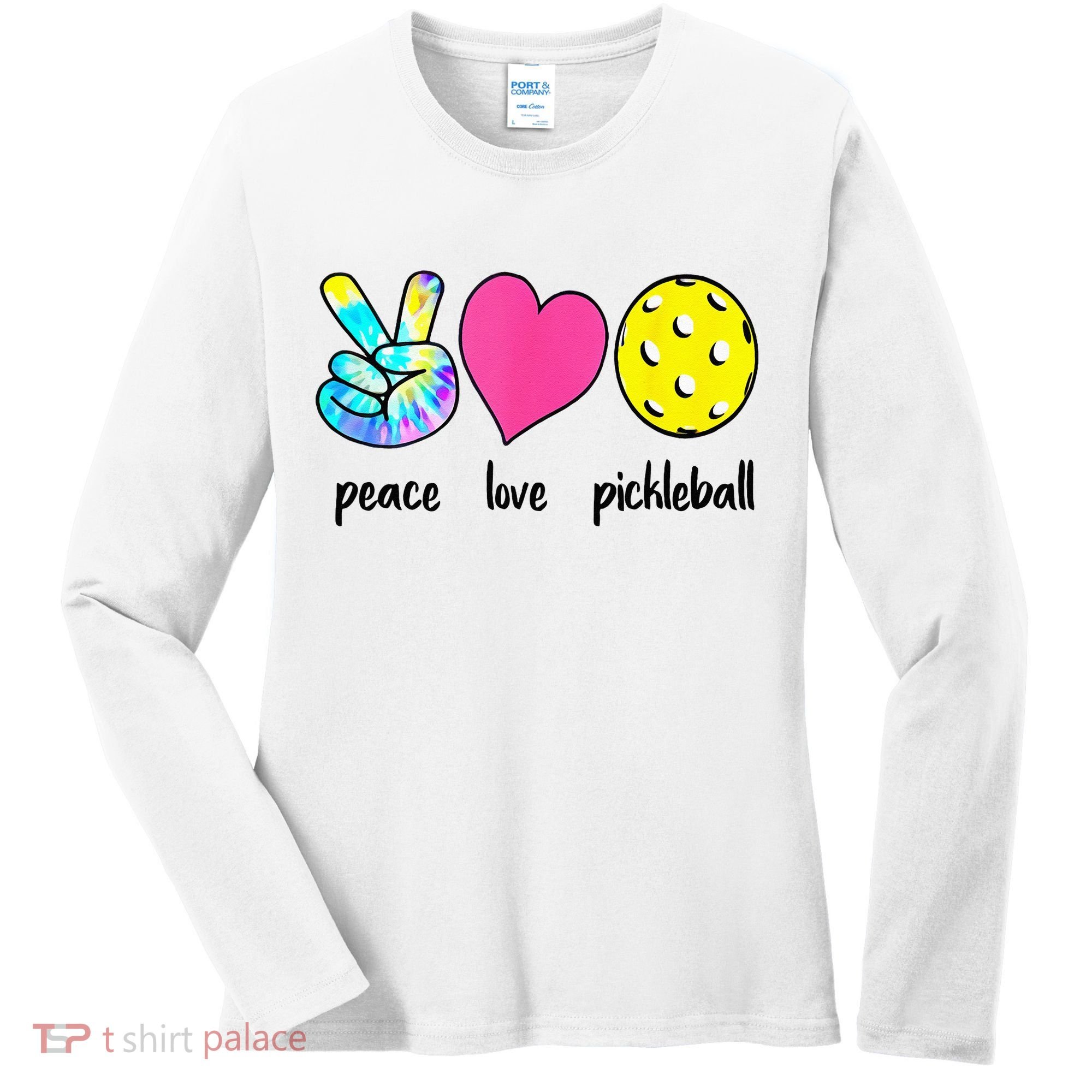 Funny Pickleball Retired Ladies Peace Love Pickleball Women's Long Sleeve Shirt
