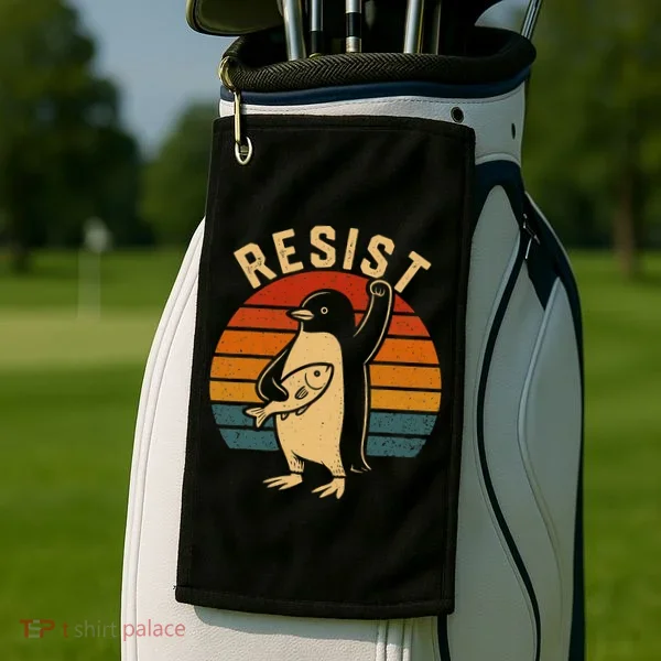 Funny Penguin Resist Penguins Protest Against Tariffs Golf Towel