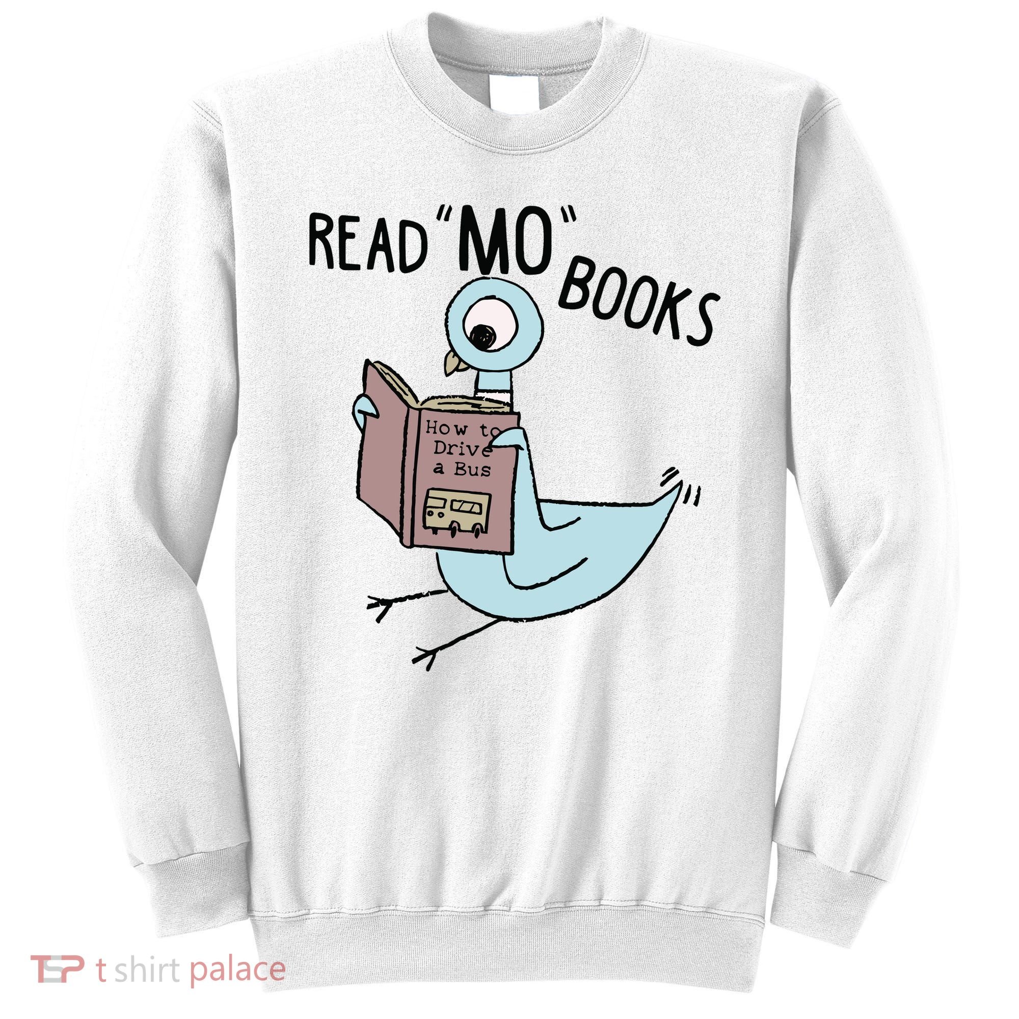 Funny Pigeon Read Mo Books Sweatshirt