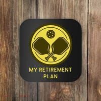 Funny Pickleball Retired Retirement Plan Coaster thumb 0