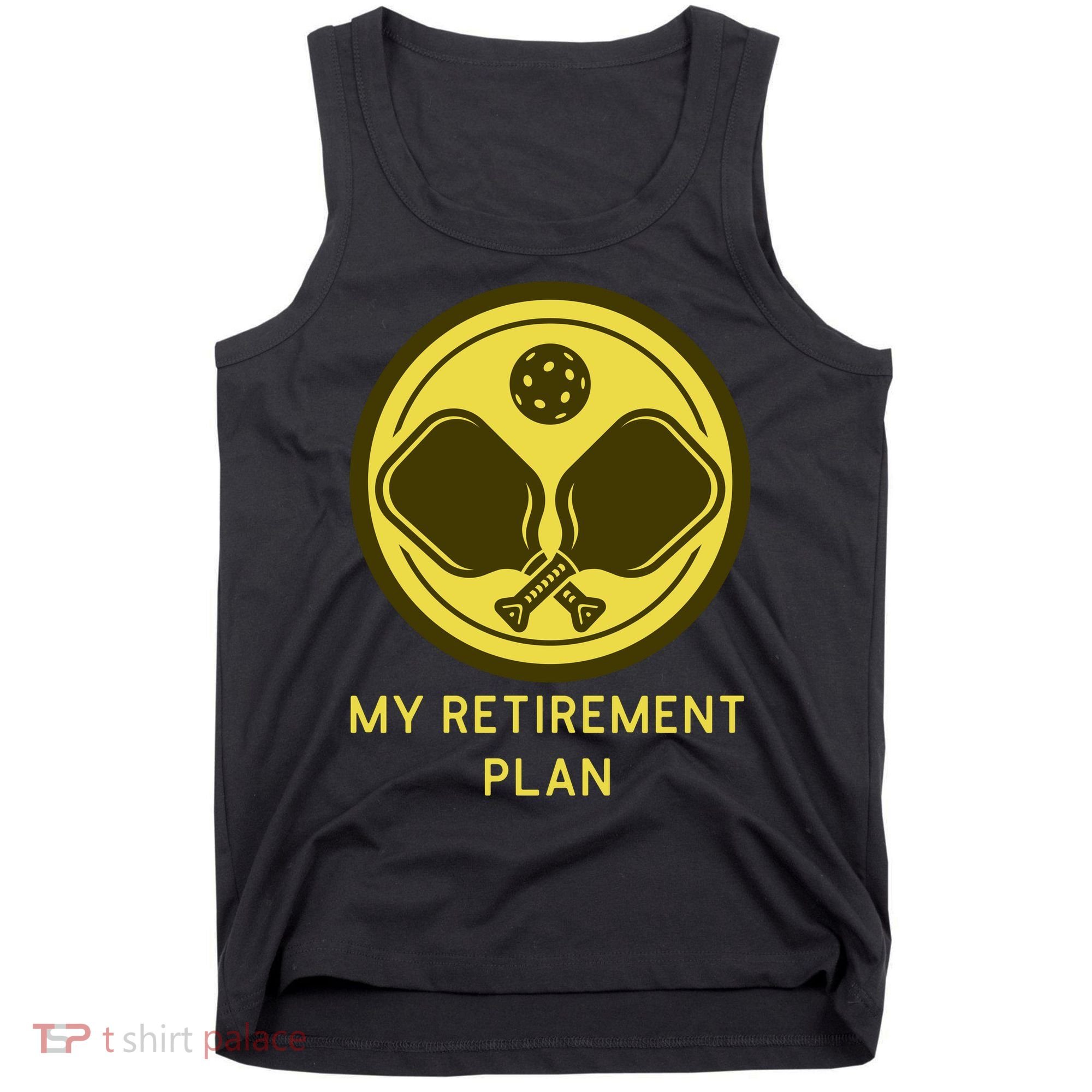 Funny Pickleball Retired Retirement Plan Tank Top