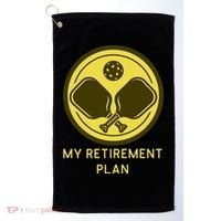 Funny Pickleball Retired Retirement Plan Golf Towel thumb 0