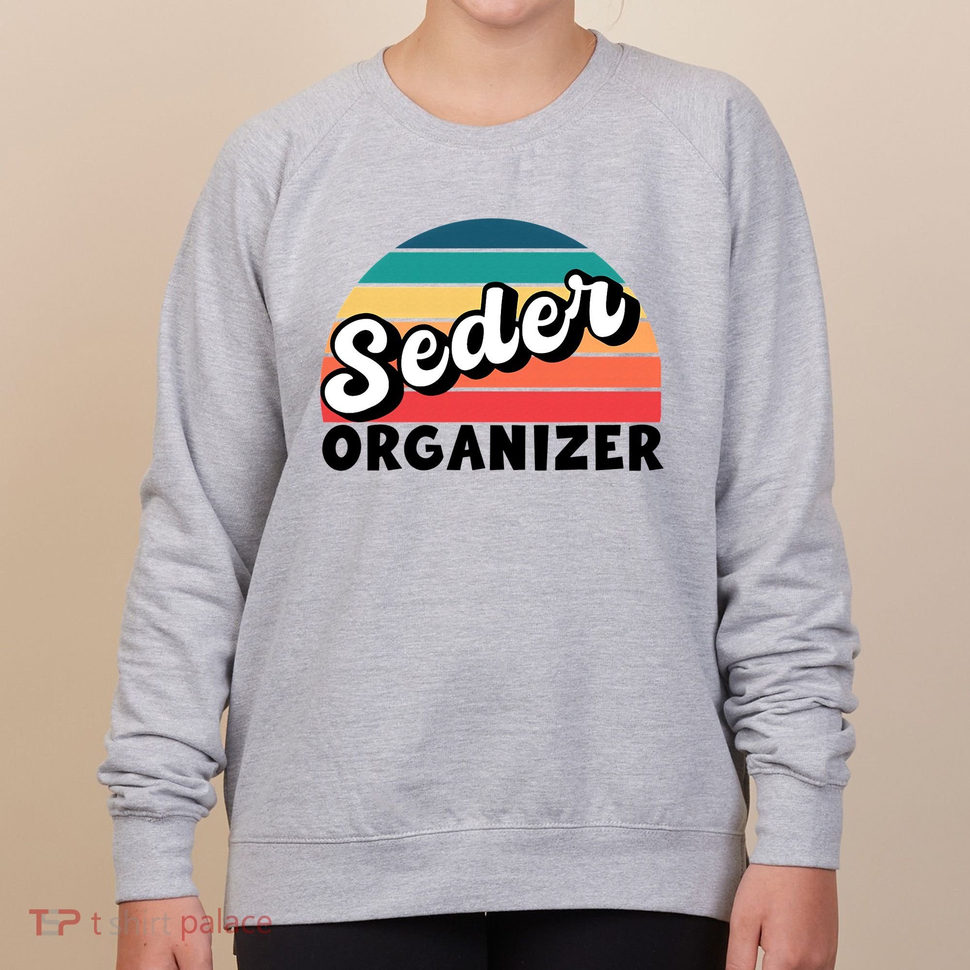 Funny Passover Seder Organizer Jewish Passover Leader Women's Sweatshirt