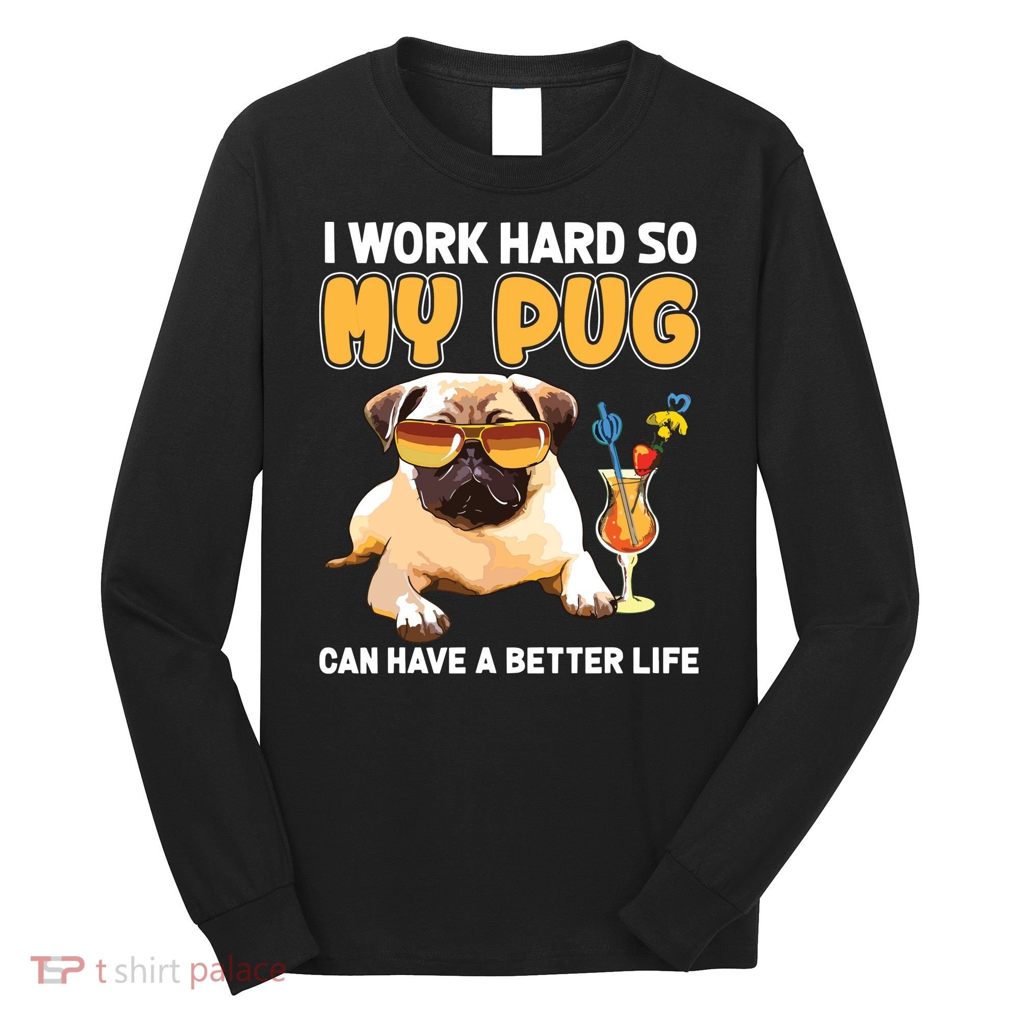 Funny Pug Shirts Pug Lover Gifts Long Sleeve Shirt