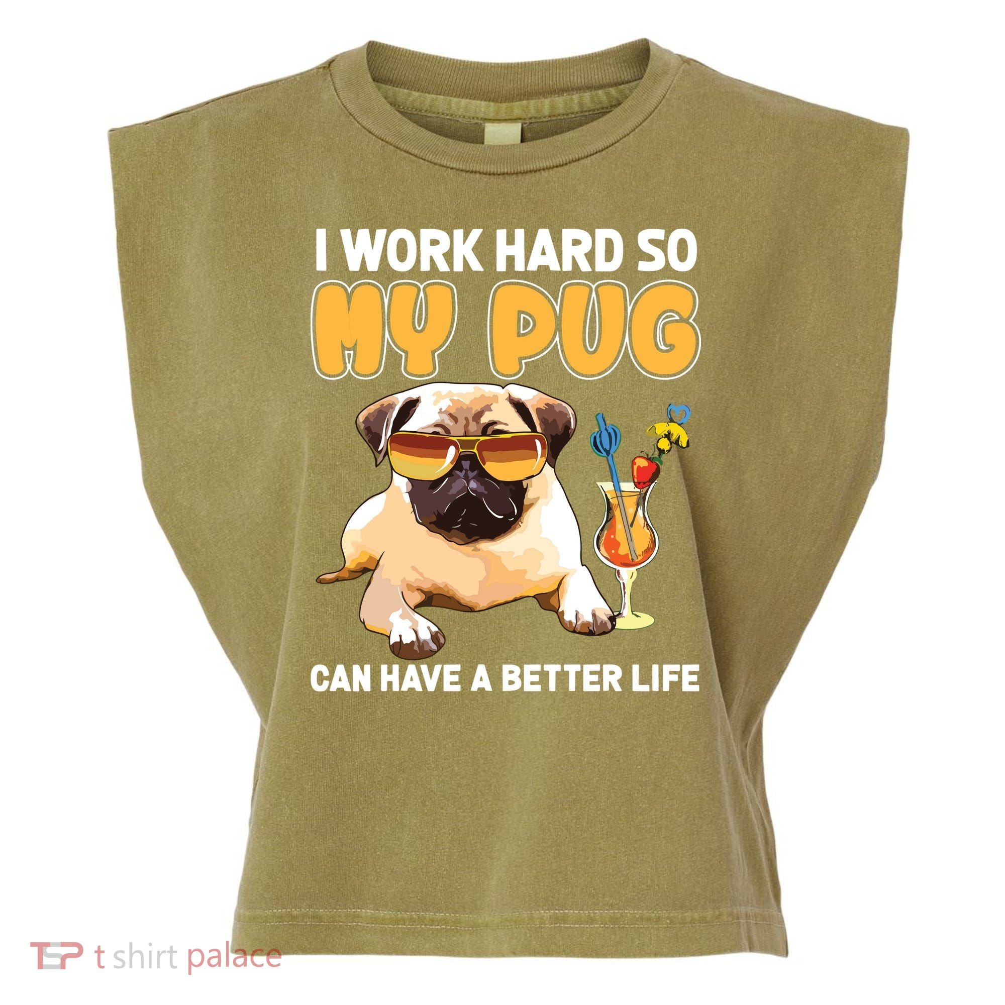 Funny Pug Shirts Pug Lover Gifts Garment-Dyed Women's Muscle Tee