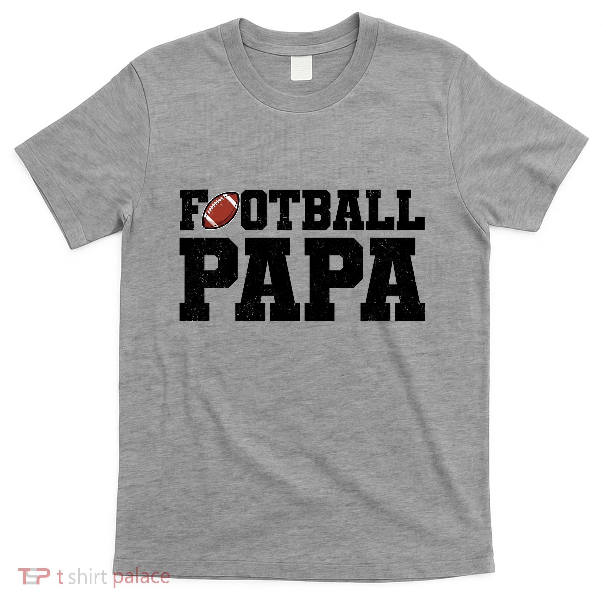 Football Papa Sports Fan T-Shirt
