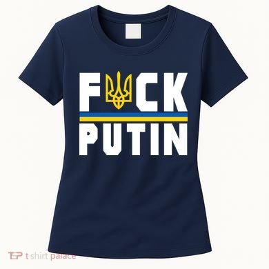 Fuck Putin Support Ukraine Women's T-Shirt