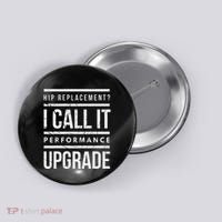 Funny Post Surgery Gag Gifts Get Well Soon Hip Replacement Button thumb 0