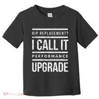 Funny Post Surgery Gag Gifts Get Well Soon Hip Replacement Toddler T-Shirt thumb 0