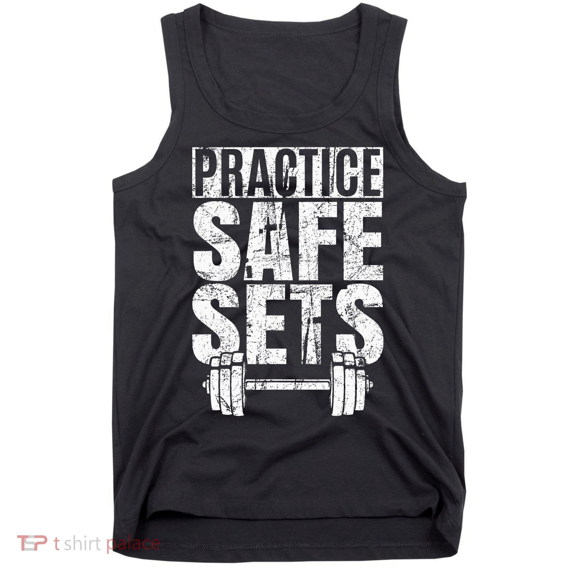 Funny Practice Safe Sets Weight Lifting Tank Top