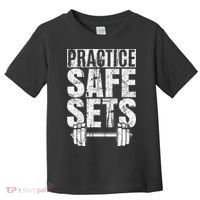 Funny Practice Safe Sets Weight Lifting Toddler T-Shirt thumb 0