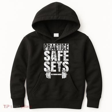 Funny Practice Safe Sets Weight Lifting Kids Hoodie