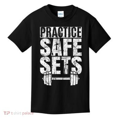 Funny Practice Safe Sets Weight Lifting Kids T-Shirt