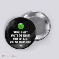 Funny Pickleball Shirt Whose Serve League Pickleball Team TShirt Button thumb 0