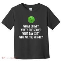 Funny Pickleball Shirt Whose Serve League Pickleball Team TShirt Toddler T-Shirt thumb 0