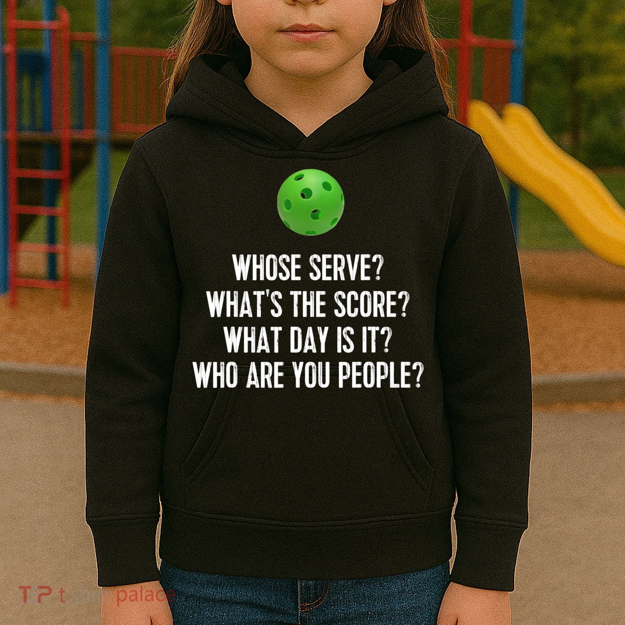 Funny Pickleball Shirt Whose Serve League Pickleball Team TShirt Kids Hoodie