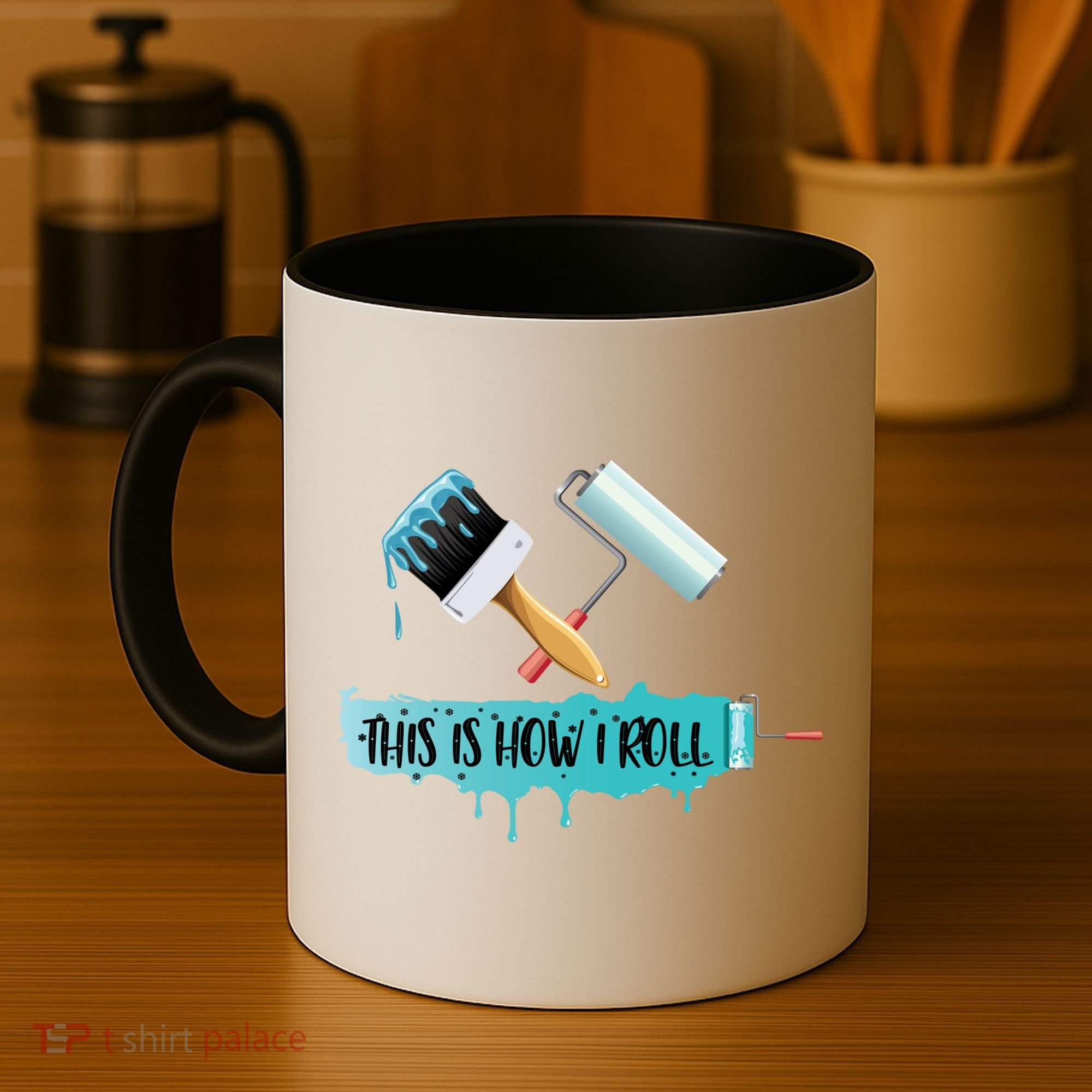 Funny Painter Saying Paint Roller And Brush This Is How I Roll Cool Gift Coffee Mug